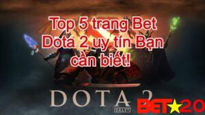 top 5 trang bet dota 2 uy tin