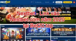 link vao nextbet tai bet20