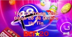 lô đề online bet20